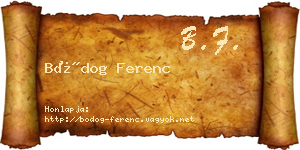 Bódog Ferenc névjegykártya